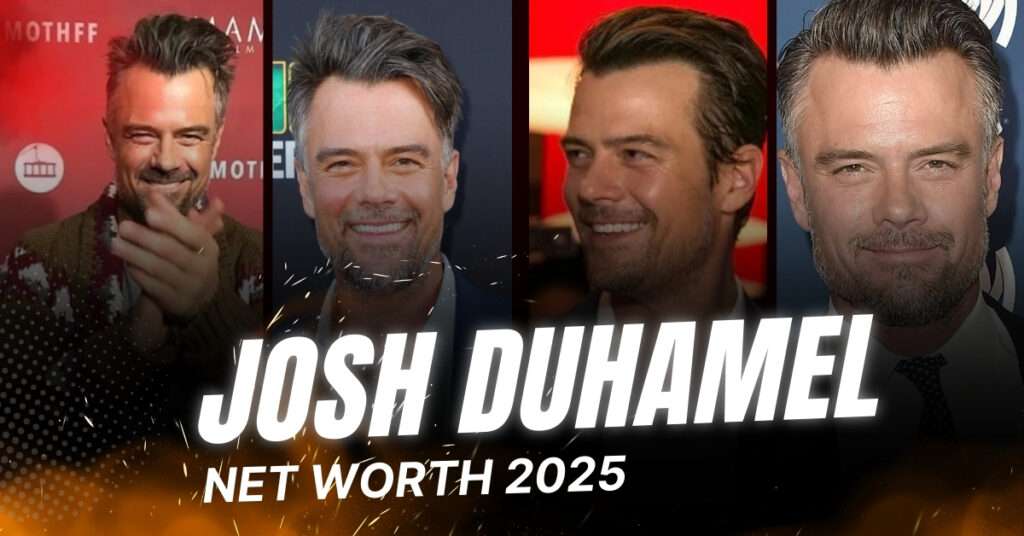 Josh Duhamel Net Worth: $12M Wealth Breakdown (2025) Josh Duhamel Net Worth